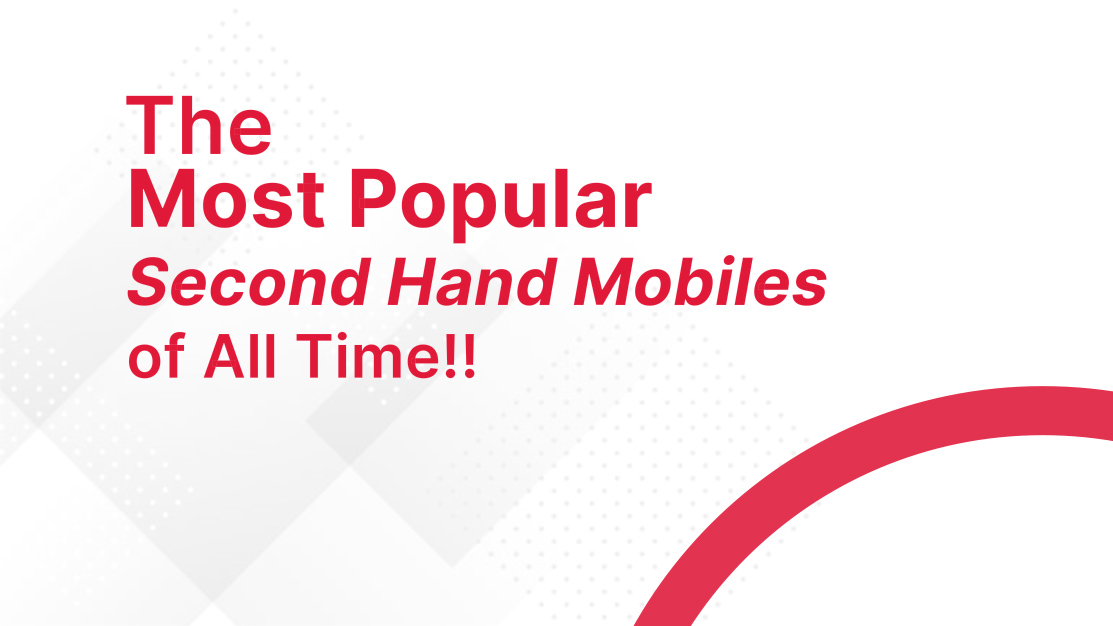 The most popular secondhand mobile phone models of all time!!